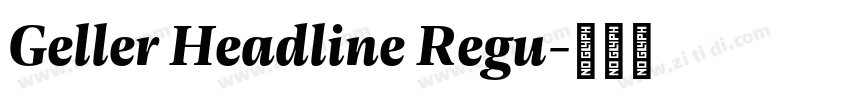 Geller Headline Regu字体转换 Geller Headline Regu字体转换